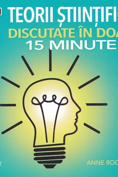 Teorii stiintifice discutate in doar 15 minute