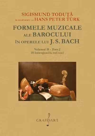 Formele muzicale ale Barocului în operele lui J. S. Bach Vol.2 Tom 2