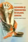 Basarabia si Transnistria in Gulagul sovietic
