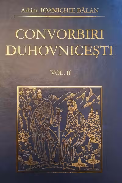Convorbiri duhovnicesti Vol.2