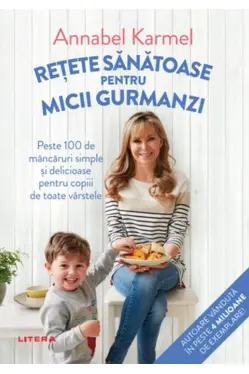 Retete sanatoase pentru micii gurmanzi