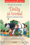 Prima mea lectura. POVESTI DE LA FERMA. Dolly si trenul. Povesti cu litere mari de tipar