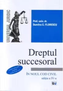 Dreptul succesoral in noul Cod civil. Editia a 4-a