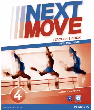 Next Move Level 4 Teacher's Book & Multi-ROM Pack - Tim Foster, Tasia Vassilatou