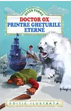 Doctor Ox. Printre gheturile eterne