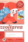 Dezvoltarea vorbirii. Grupa pregatitoare. 6+. Litera