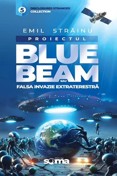 Proiectul Blue Bleam sau falsa invazie extraterestra