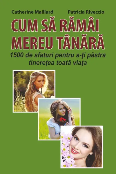 Cum să rămâi mereu tânără