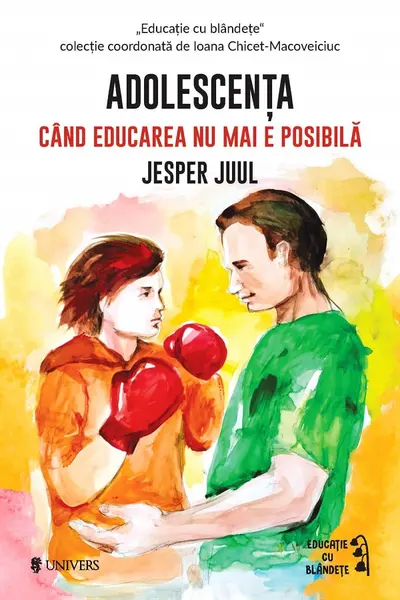 Adolescenta. Când educarea nu mai e posibilă