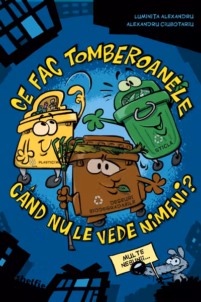 Ce fac tomberoanele cand nu le vede nimeni?