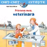 Prietena mea, veterinara