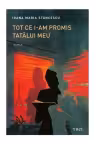 Tot ce i-am promis tatalui meu