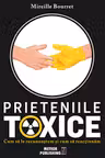 Prieteniile toxice