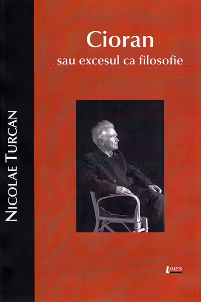 Cioran sau excesul ca filosofie