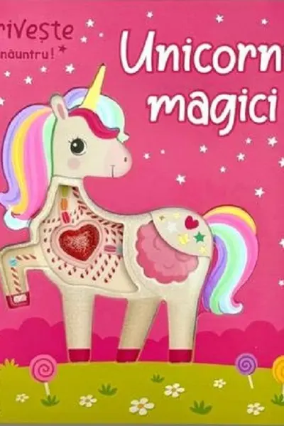Unicorni magici - Priveste inauntru