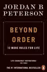 Beyond Order: 12 More Rules for Life PB