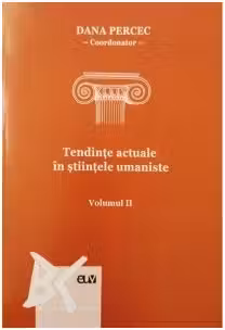 Tendinte actuale in stiintele umaniste. Volumul 2