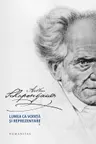 Lumea ca vointa si reprezentare Vol. I+II