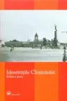 Identitatile Chisinaului. Editia a patra. Orasul interbelic