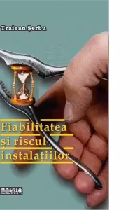 Fiabilitatea si riscul instalatiilor. Elemente de teorie si calcul (CD)