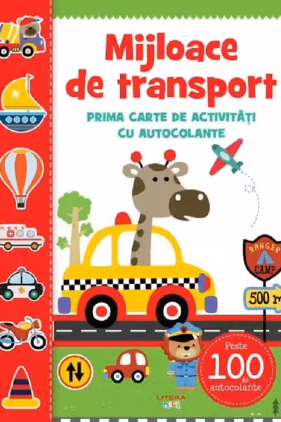 MIJLOACE DE TRANSPORT. Prima carte de activitati cu autocolante