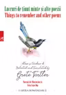 Lucruri de ținut minte și alte poezii. Things to remember and other poems
