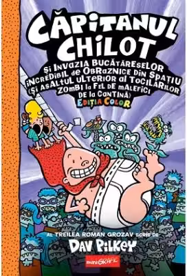 Capitanul Chilot si planul prapastios al profesorului Partescu. Editia color