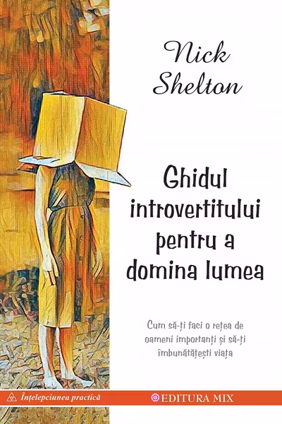 Ghidul introvertitului pentru a domina lumea