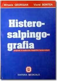 Histerosalpingografia - Progrese in explorarea imagistica histero-tubara