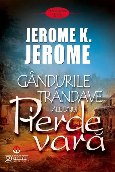 Gandurile trandave ale unui pierde vara
