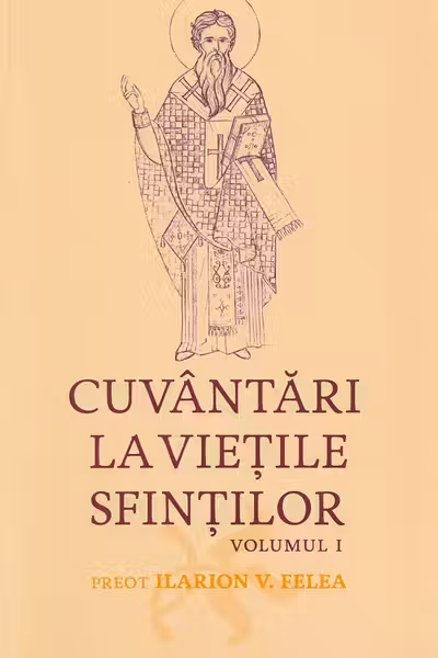 Cuvântări la viețile sfinților Vol.1