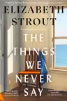The Things We Never Say