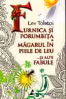 Furnica și porumbița. Măgarul în piele de leu și alte fabule