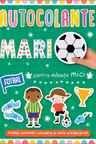 Autocolante mari pentru manute mici. Fotbal