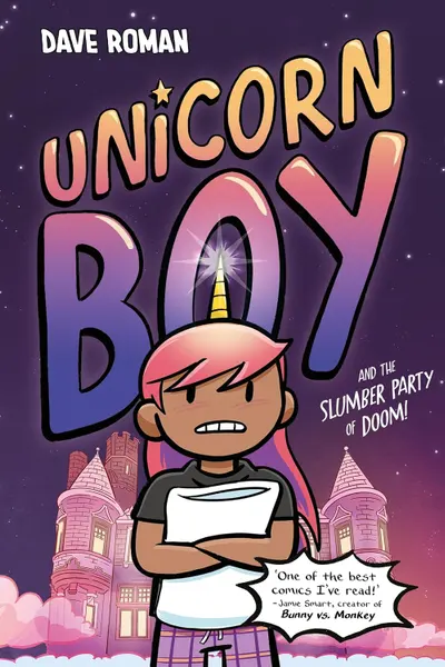 Unicorn Boy and the Slumber Party of Doom