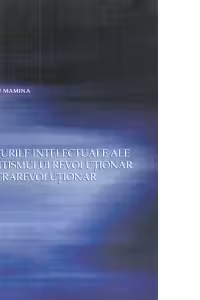 Structurile intelectuale ale romantismului revolutionar si contrarevolutionar