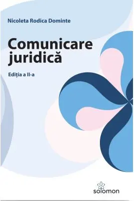 Comunicare juridica. Editia 2