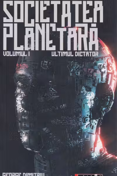 Societatea planetară Vol.1: Ultimul dictator