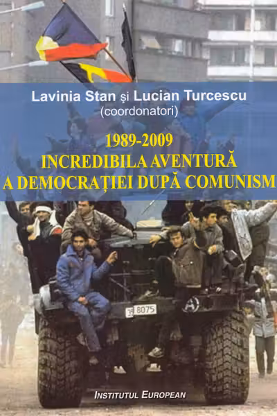 1989-2009 Incredibila aventură a democrației după comunism