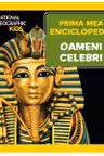 National Geographic. Prima mea enciclopedie. OAMENI CELEBRI.