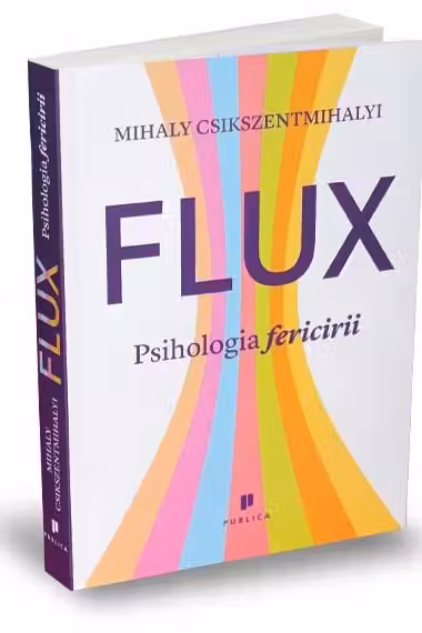 FLUX. Psihologia fericirii