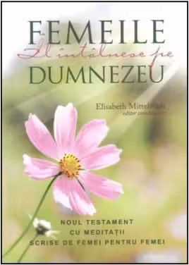 Femeile Il intalnesc pe Dumnezeu ed. 2