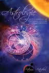 Astrologie. O cale intuitiva ezoterica de transformare profunda a vietii si a destinului