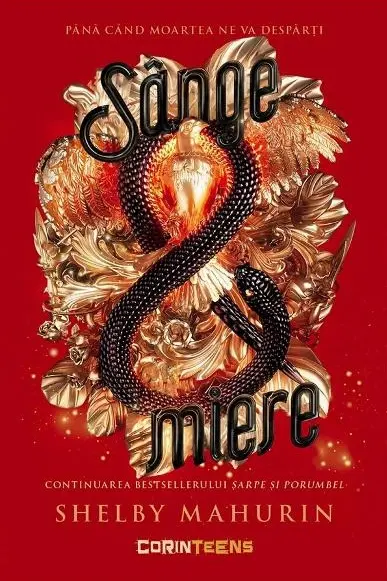 Sange si miere (volumul 2 din seria Sarpe si porumbel