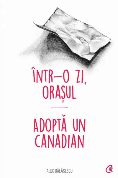 Intr-o zi orasul adopta un canadian