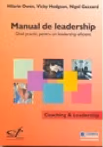 Manual de leadership. Ghid practic pentru un leadership eficient