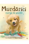 Murdarici merge la scoala. Peter Bently