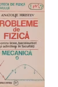 Probleme de fizica - Mecanica
