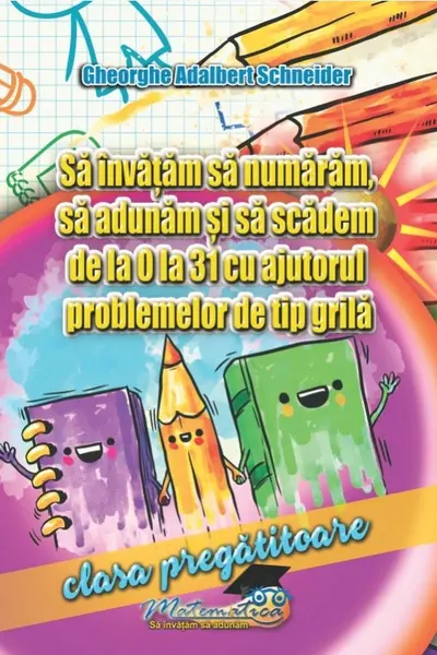 Să învățăm să numărăm, să adunăm și să scădem de la 0 la 31 cu ajutorul problemelor de tip grilă - Clasa pregătitoare