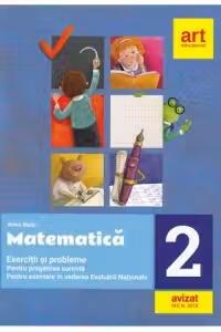 Matematica, clasa a II-a. Exercitii si probleme pentru pregatirea curenta. Pentru exersare in vederea Evaluarii Nationale (+ Portofoliu de evaluare al elevului)